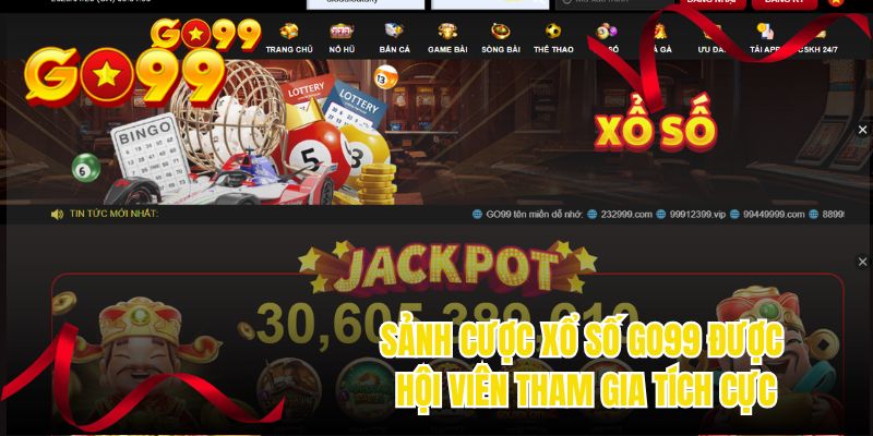 Sảnh cược xổ số GO99 được hội viên tham gia tích cực